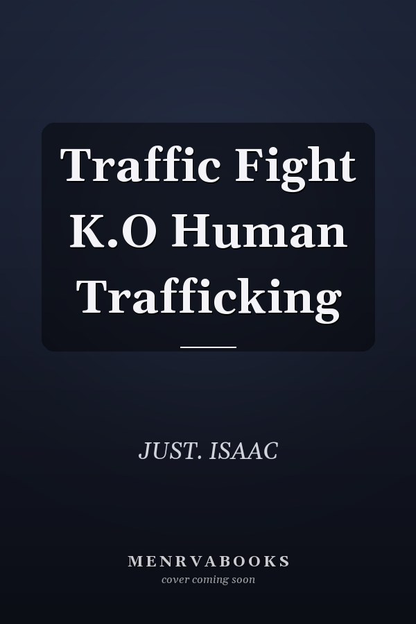 Traffic Fight K.O Human Trafficking