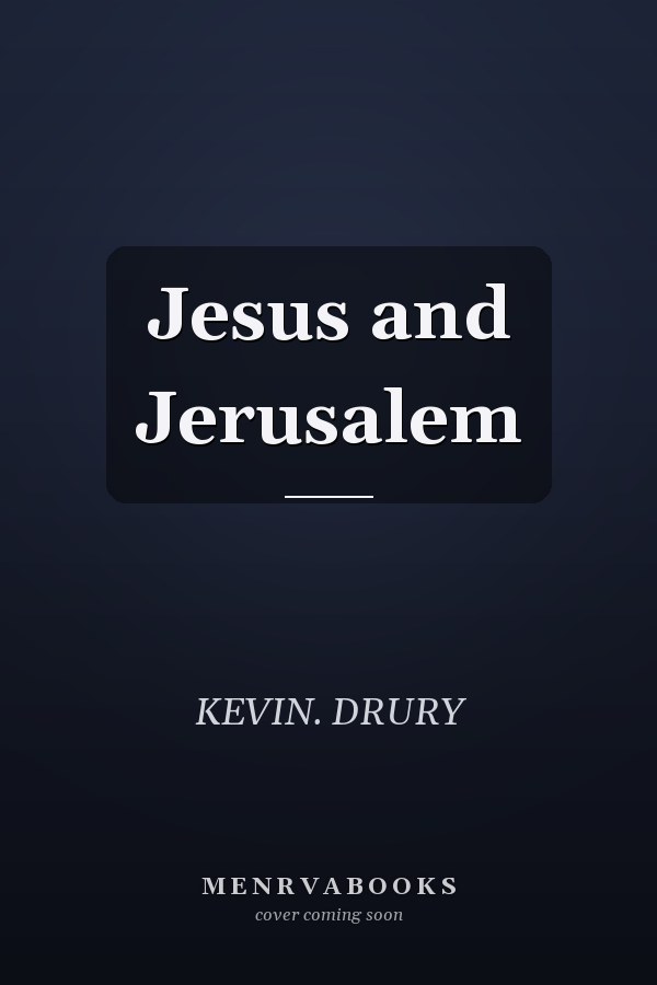 Jesus and Jerusalem