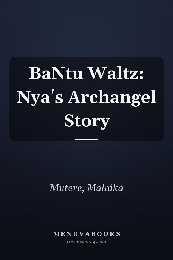 BaNtu Waltz: Nya's Archangel Story
