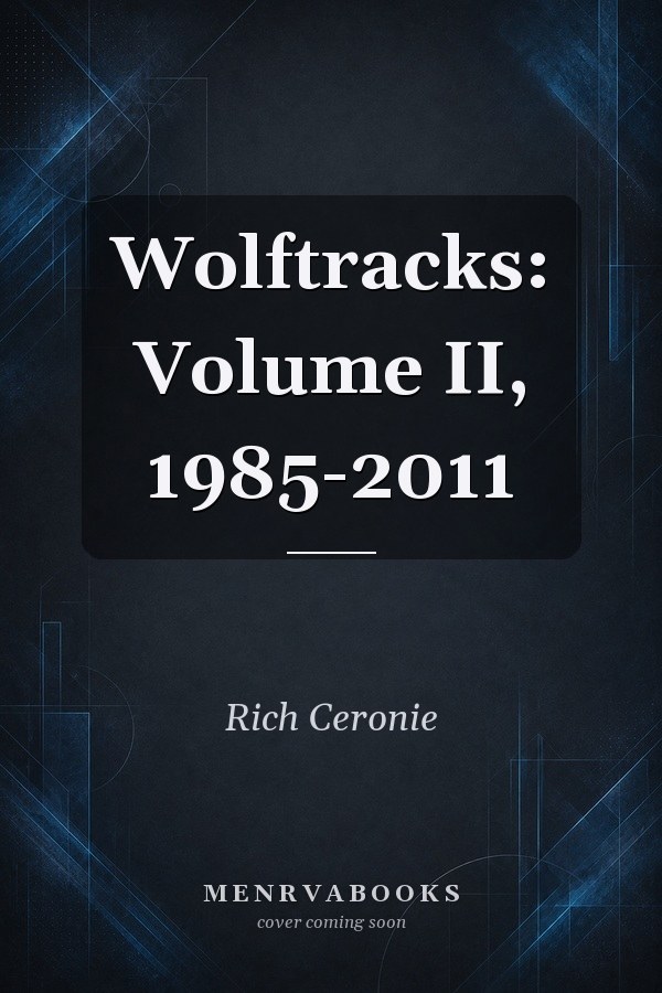 Wolftracks: Volume II, 1985-2011