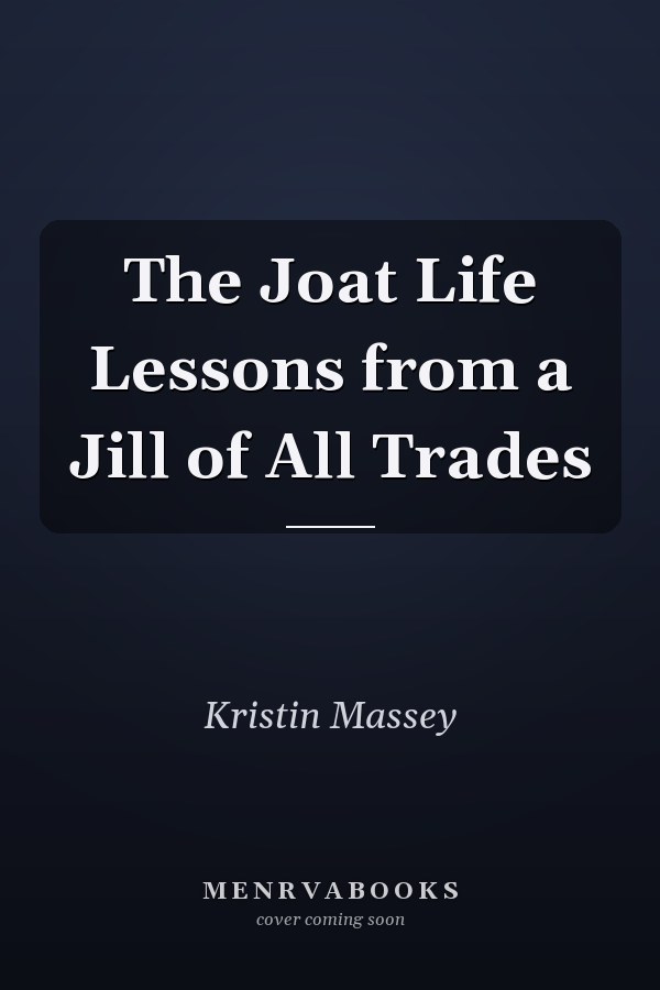 The Joat Life Lessons from a Jill of All Trades