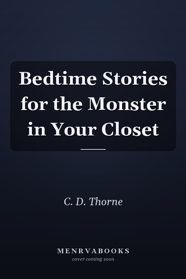 Bedtime Stories for the Monster in Your Closet