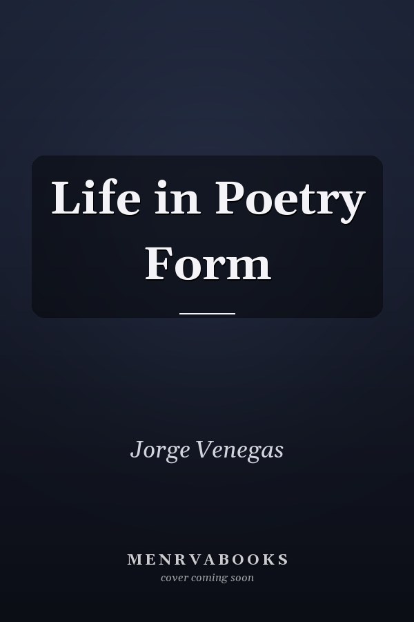 Life in Poetry Form