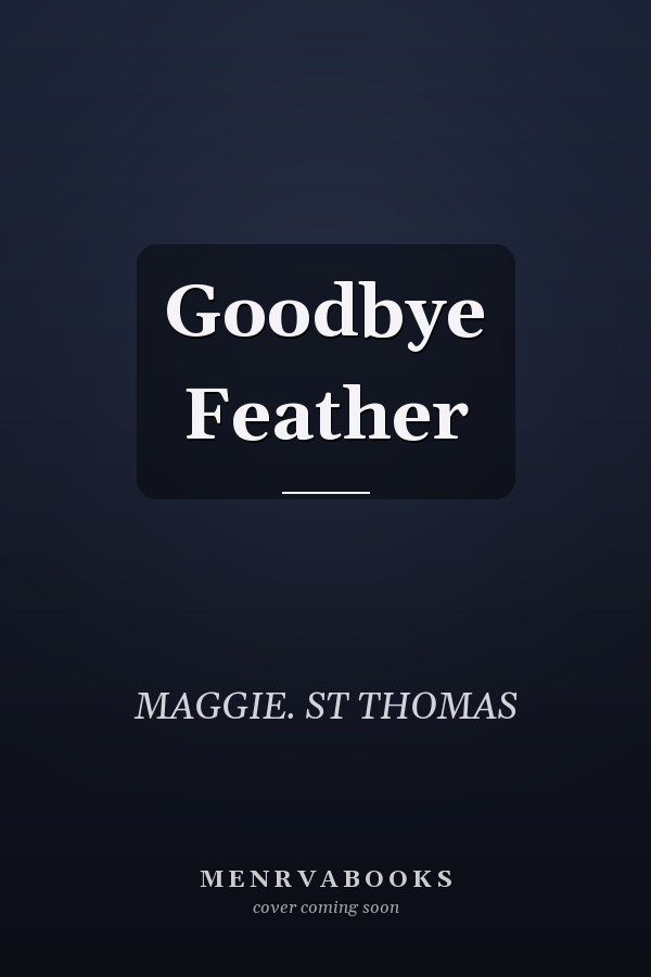 Goodbye Feather