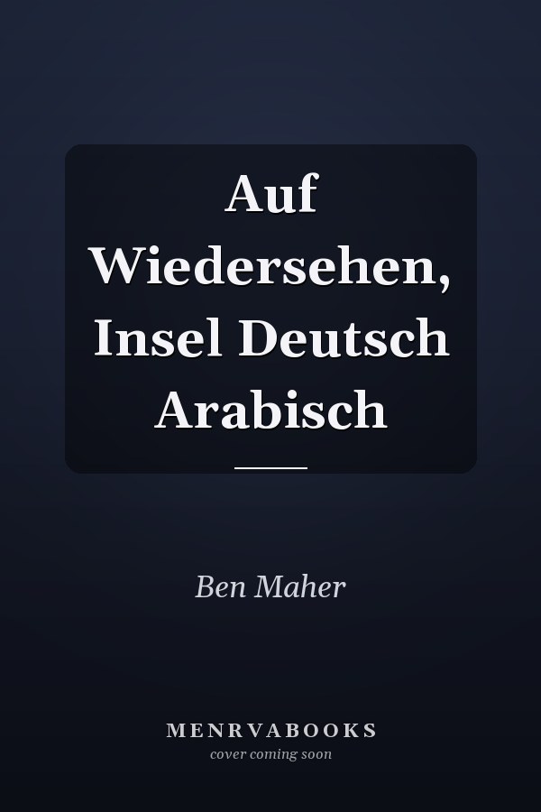 Auf Wiedersehen, Insel Deutsch Arabisch