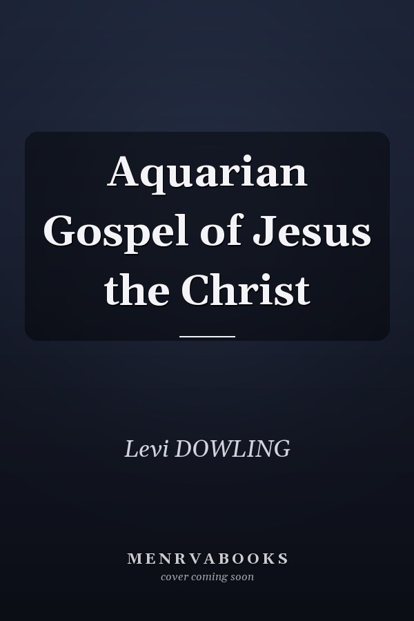Aquarian Gospel of Jesus the Christ