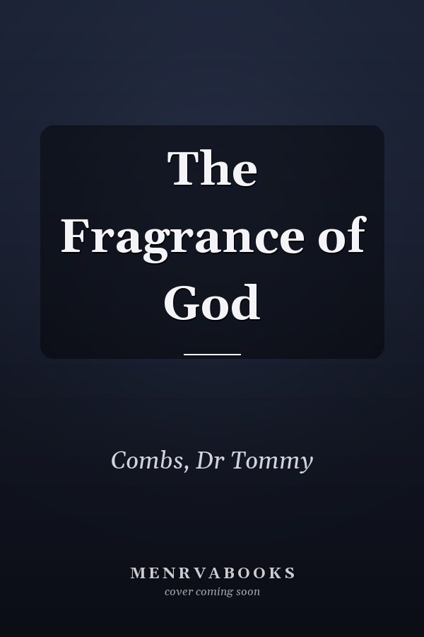 The Fragrance of God