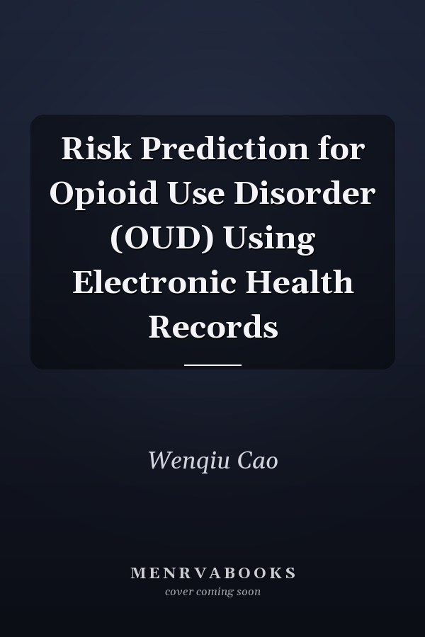 Risk Prediction for Opioid Use Disorder (OUD) Using Electronic Health Records