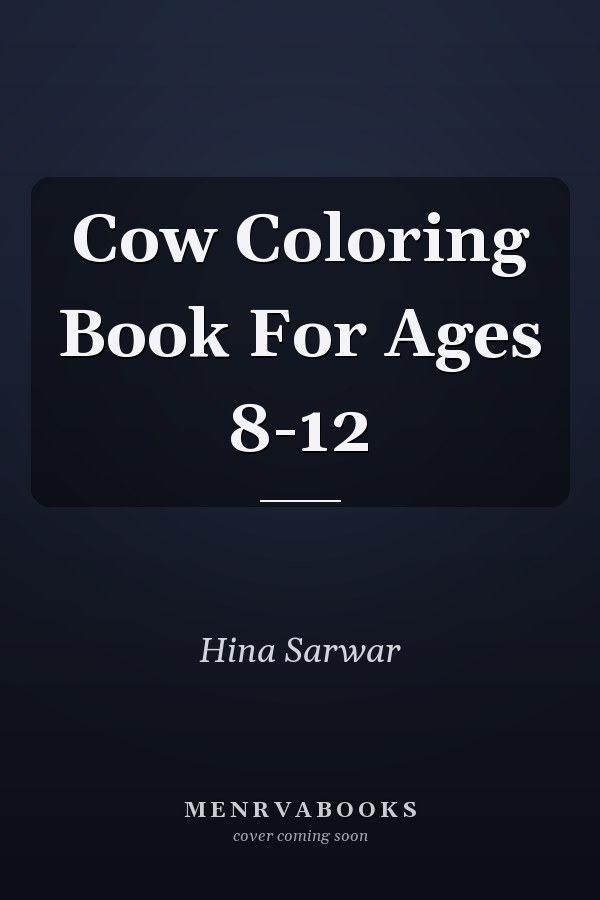 Cow Coloring Book For Ages 8-12