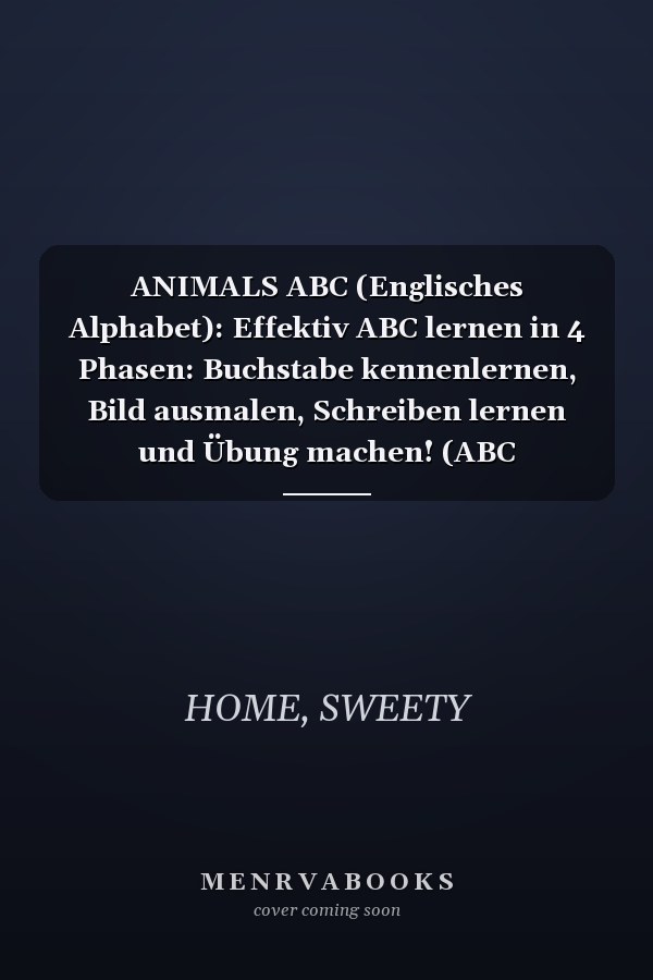 ANIMALS ABC (Englisches Alphabet): Effektiv ABC lernen in 4 Phasen: Buchstabe kennenlernen, Bild ausmalen, Schreiben lernen und Übung machen! (ABC MALBÜCHER FÜR KINDER) (German Edition)
