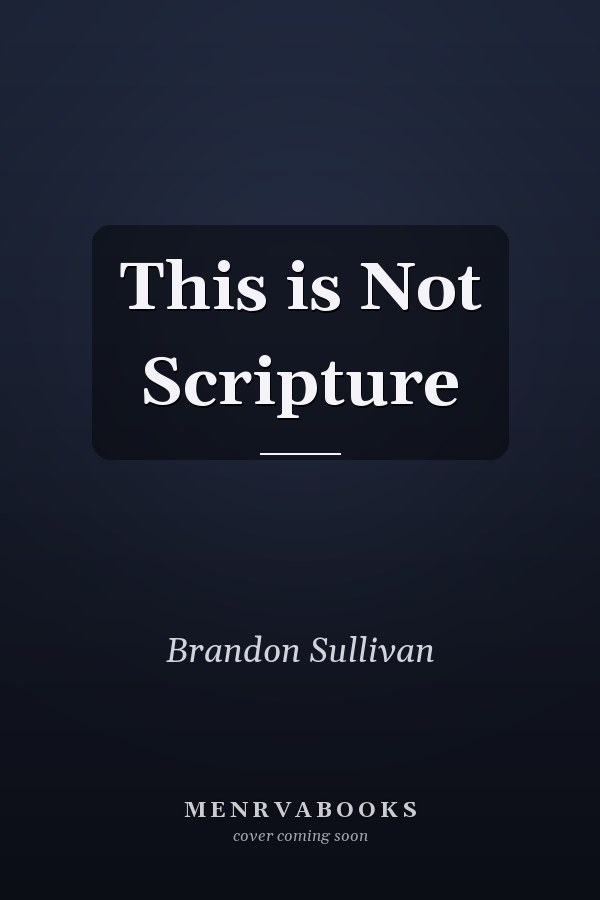 This is Not Scripture
