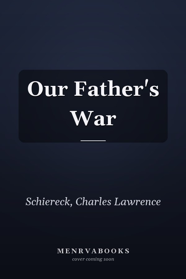 Our Father's War
