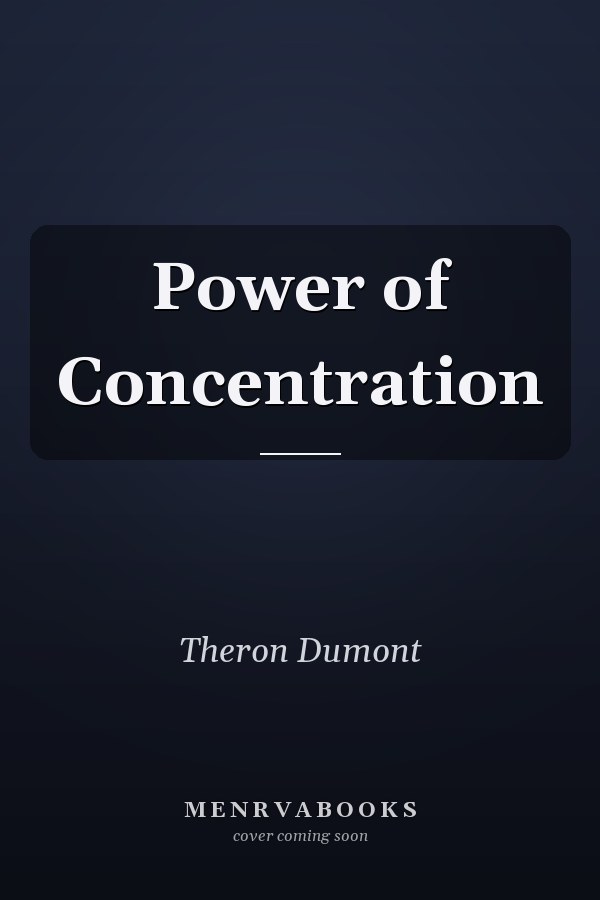 Power of Concentration