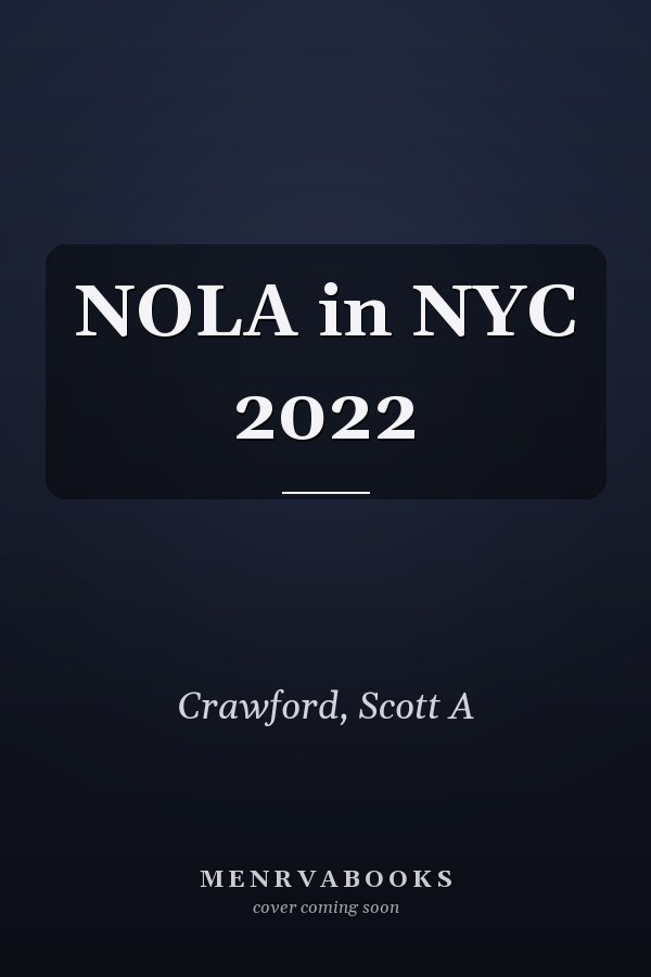 NOLA in NYC 2022