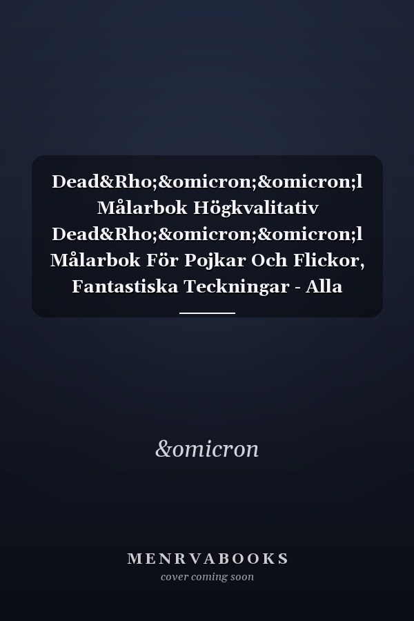 Dead&Rho;&omicron;&omicron;l Målarbok Högkvalitativ Dead&Rho;&omicron;&omicron;l Målarbok För Pojkar Och Flickor, Fantastiska Teckningar - Alla Karaktärer Dead&Rho;&omicron;&omicron;l World