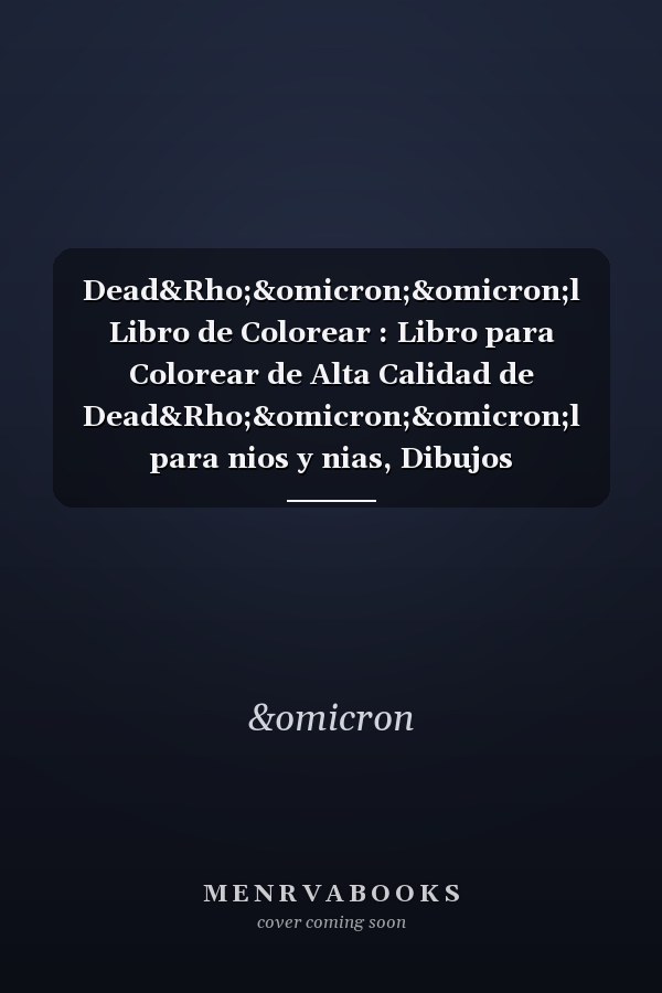 Dead&Rho;&omicron;&omicron;l Libro de Colorear : Libro para Colorear de Alta Calidad de Dead&Rho;&omicron;&omicron;l para nios y nias, Dibujos Asombrosos: Todos Los Personajes Dead&Rho;&omicron;&omicron;l World