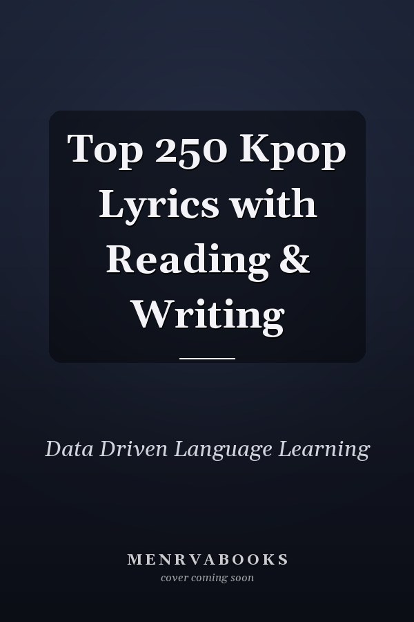 Top 250 Kpop Lyrics with Reading & Writing