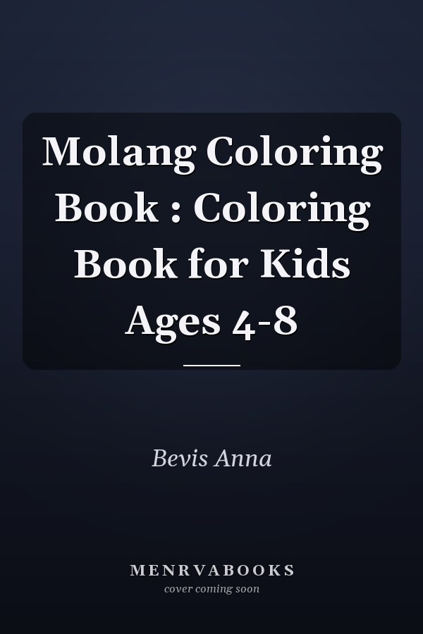 Molang Coloring Book : Coloring Book for Kids Ages 4-8