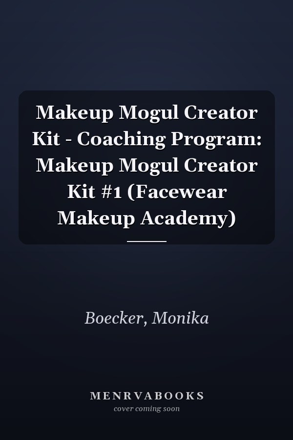 Makeup Mogul Creator Kit - Coaching Program: Makeup Mogul Creator Kit #1 (Facewear Makeup Academy)