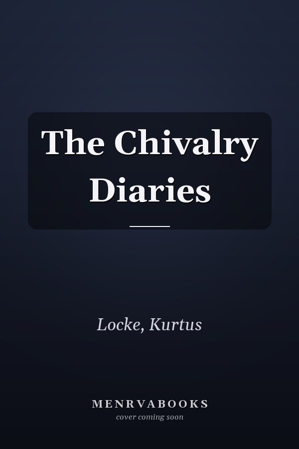 The Chivalry Diaries