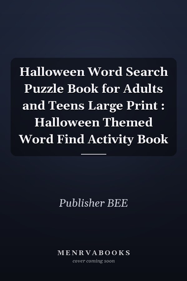 Halloween Word Search Puzzle Book for Adults and Teens Large Print : Halloween Themed Word Find Activity Book