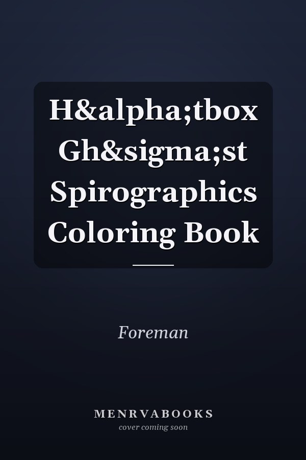 H&alpha;tbox Gh&sigma;st Spirographics Coloring Book