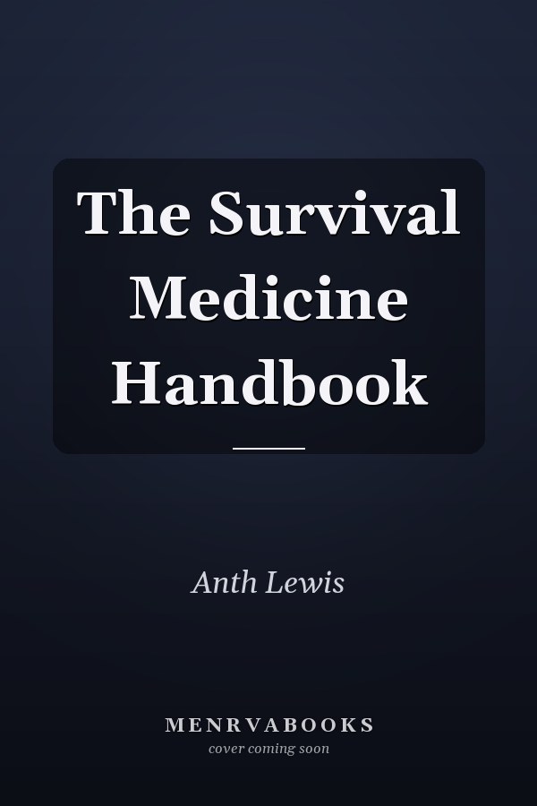 The Survival Medicine Handbook