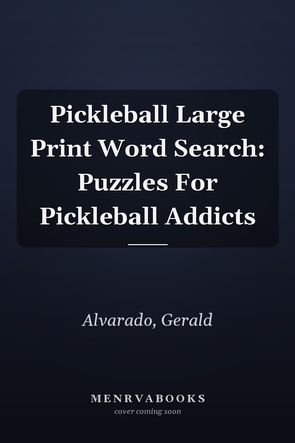 Pickleball Large Print Word Search: Puzzles For Pickleball Addicts