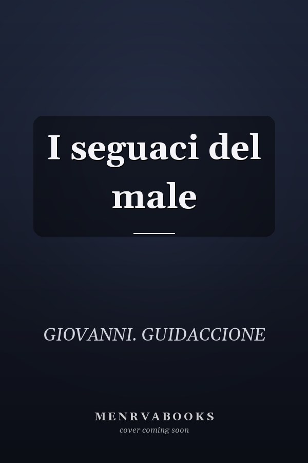 I seguaci del male