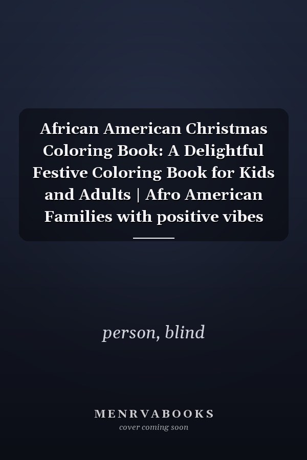 African American Christmas Coloring Book: A Delightful Festive Coloring Book for Kids and Adults | Afro American Families with positive vibes
