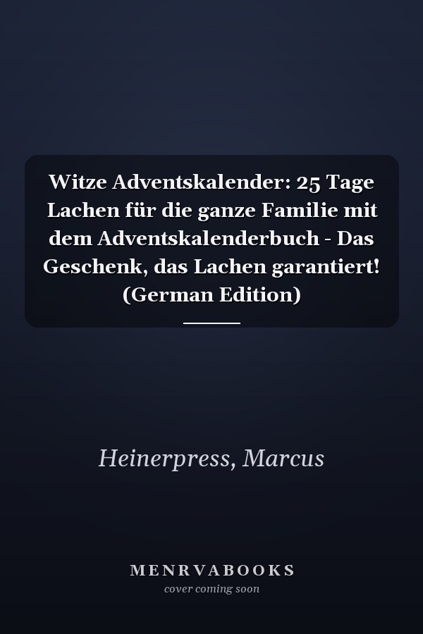 Witze Adventskalender: 25 Tage Lachen für die ganze Familie mit dem Adventskalenderbuch - Das Geschenk, das Lachen garantiert! (German Edition)