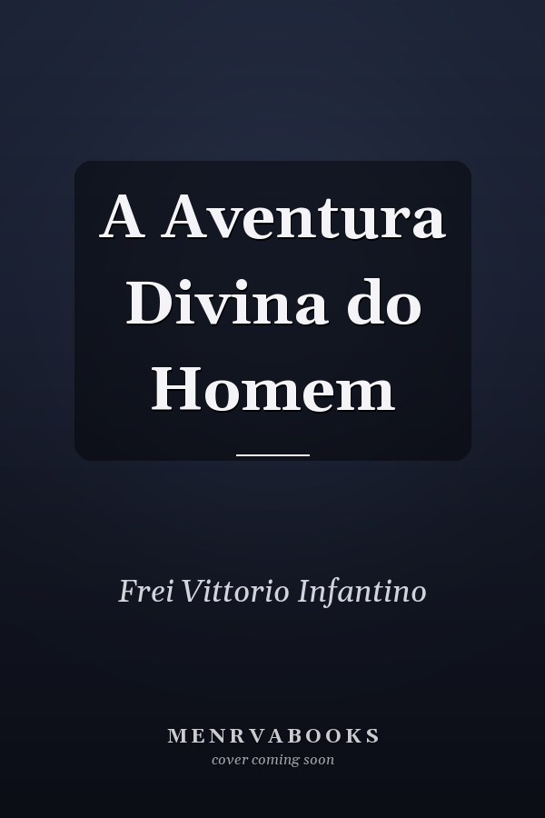 A Aventura Divina do Homem