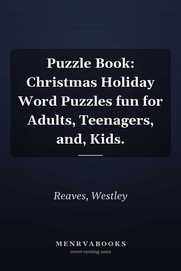 Puzzle Book: Christmas Holiday Word Puzzles fun for Adults, Teenagers, and, Kids.