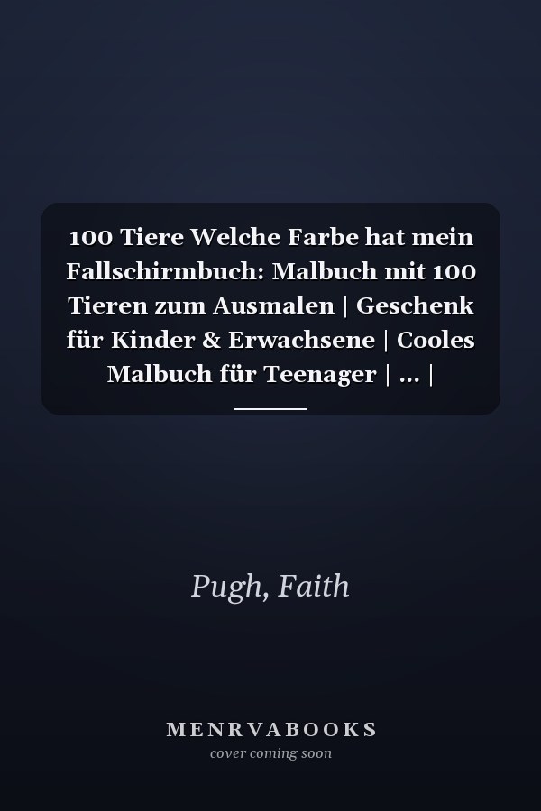 100 Tiere Welche Farbe hat mein Fallschirmbuch: Malbuch mit 100 Tieren zum Ausmalen | Geschenk für Kinder & Erwachsene | Cooles Malbuch für Teenager | ... | Bastelset Mädchen Jungen (German Edition)
