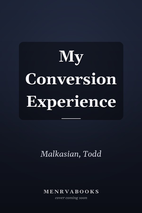 My Conversion Experience