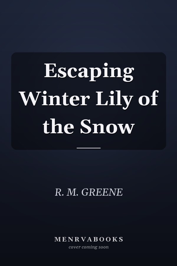 Escaping Winter Lily of the Snow