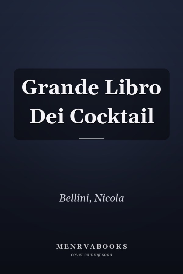 Grande Libro Dei Cocktail