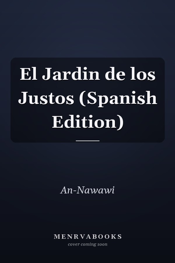 El Jardin de los Justos (Spanish Edition)