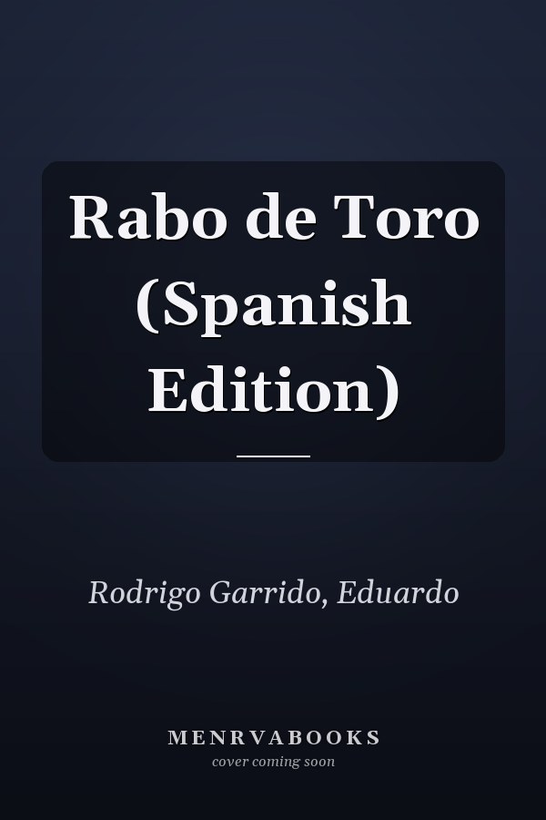 Rabo de Toro (Spanish Edition)