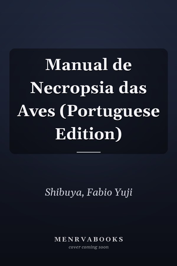 Manual de Necropsia das Aves (Portuguese Edition)