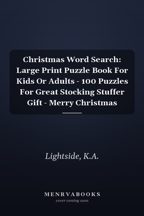 Christmas Word Search: Large Print Puzzle Book For Kids Or Adults - 100 Puzzles For Great Stocking Stuffer Gift - Merry Christmas