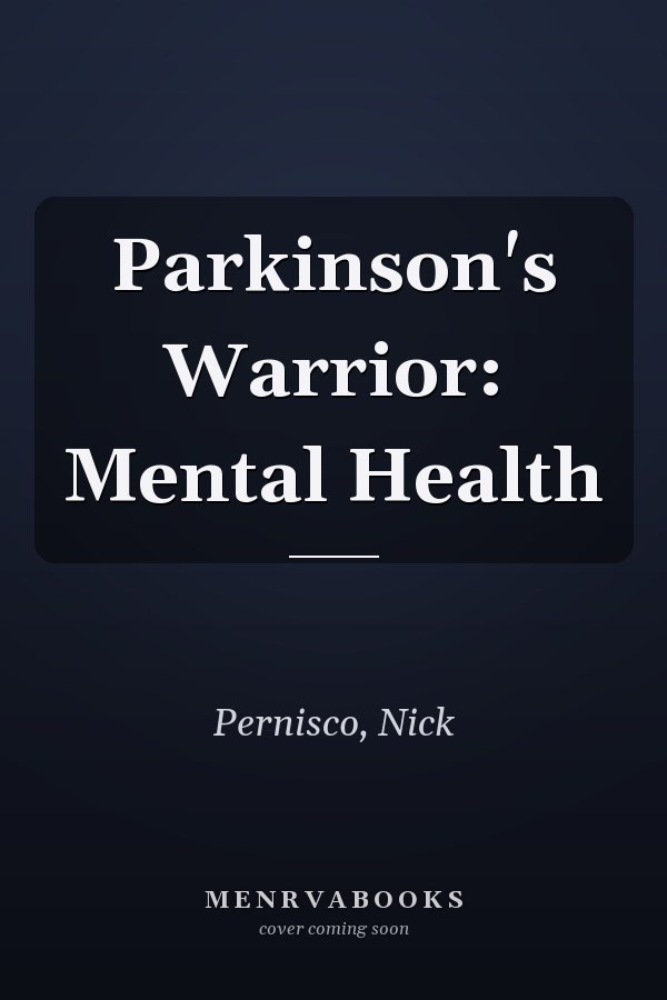 Parkinson's Warrior: Mental Health
