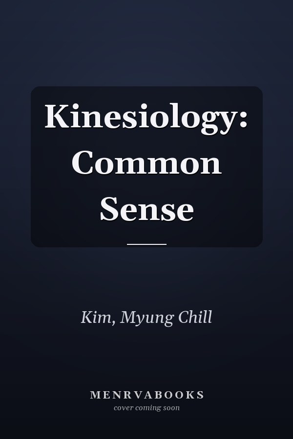 Kinesiology: Common Sense