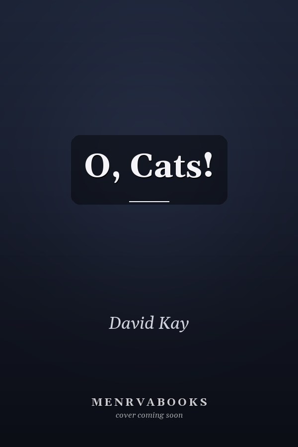 O, Cats!
