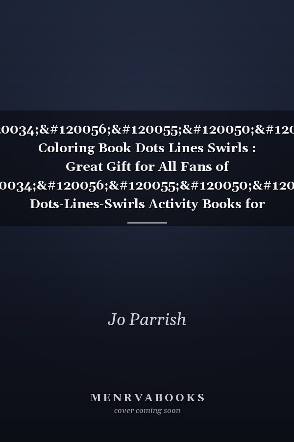 𝓢𝓸𝓷𝓲𝓬 Coloring Book Dots Lines Swirls : Great Gift for All Fans of 𝓢𝓸𝓷𝓲𝓬! Dots-Lines-Swirls Activity Books for Adults,relax and Calm