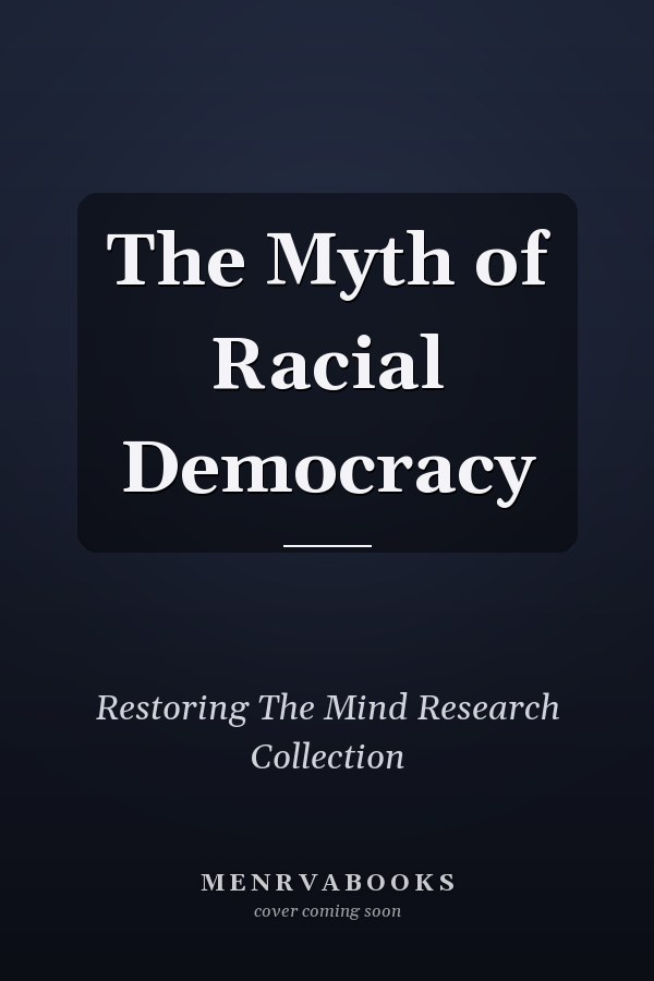 The Myth of Racial Democracy