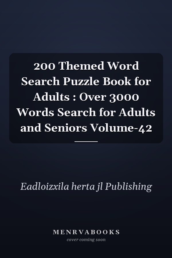 200 Themed Word Search Puzzle Book for Adults : Over 3000 Words Search for Adults and Seniors Volume-42