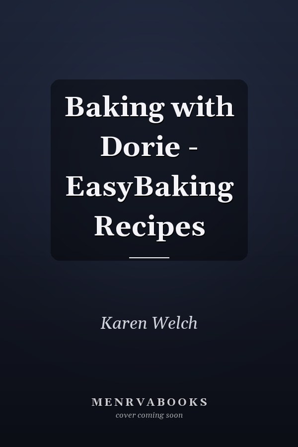 Baking with Dorie - EasyBaking Recipes