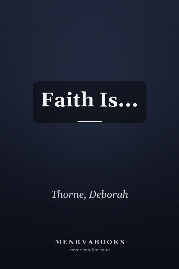 Faith Is...