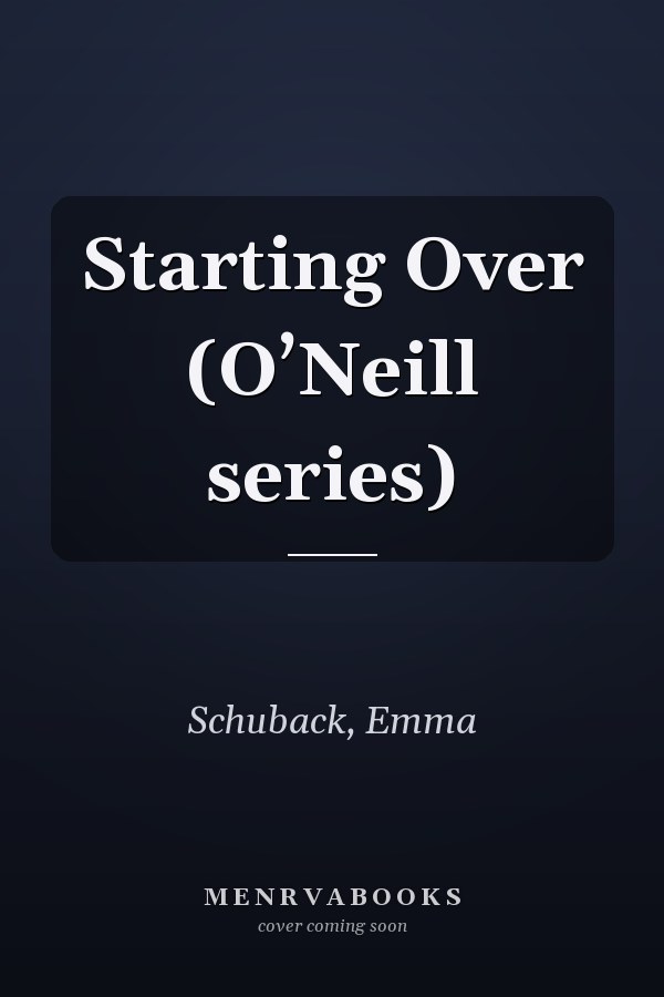 Starting Over (O’Neill series)